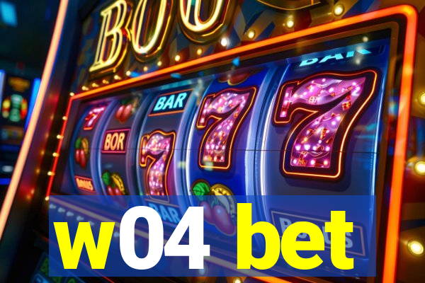 w04 bet